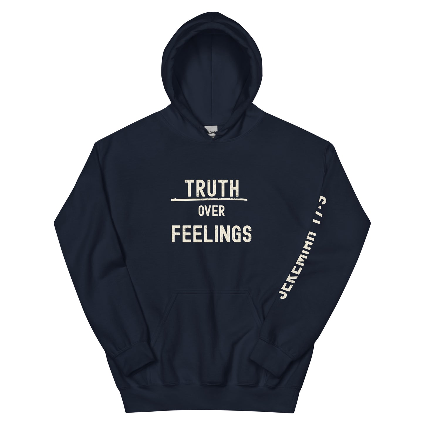 Navy Truth Over Feelings Christian hoodie front view with Jeremiah 17:9 scripture printed vertically on left sleeve – Always Faithful