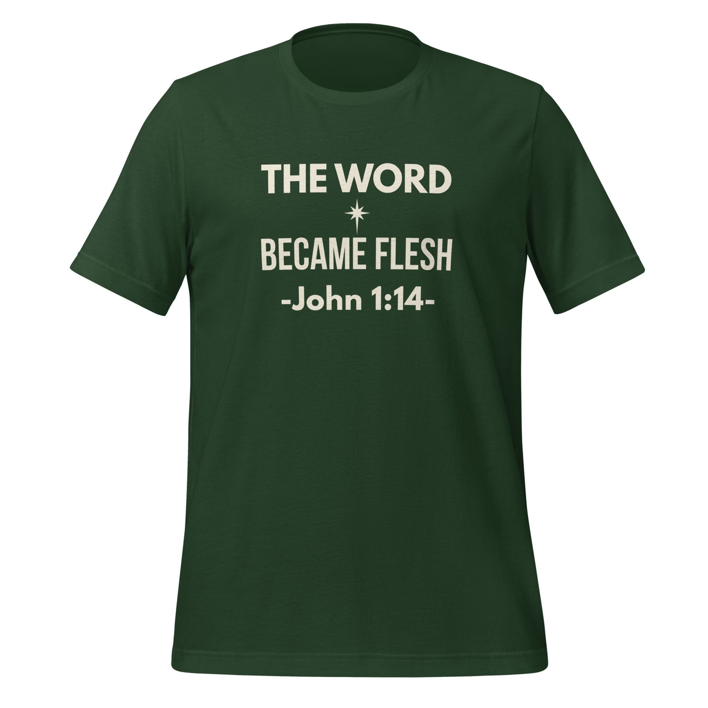 front view of The Word Became Flesh green edition tee