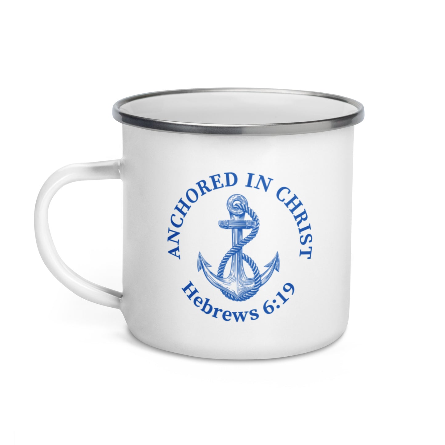 Side view of enamel mug with handle on the left, displaying Anchored in Christ graphic and scripture verse Hebrews 6:19

