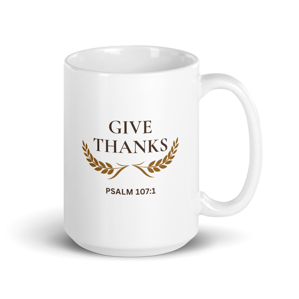 Give Thanks 15 oz Christian mug with wheat design and Psalm 107:1 on glossy white ceramic