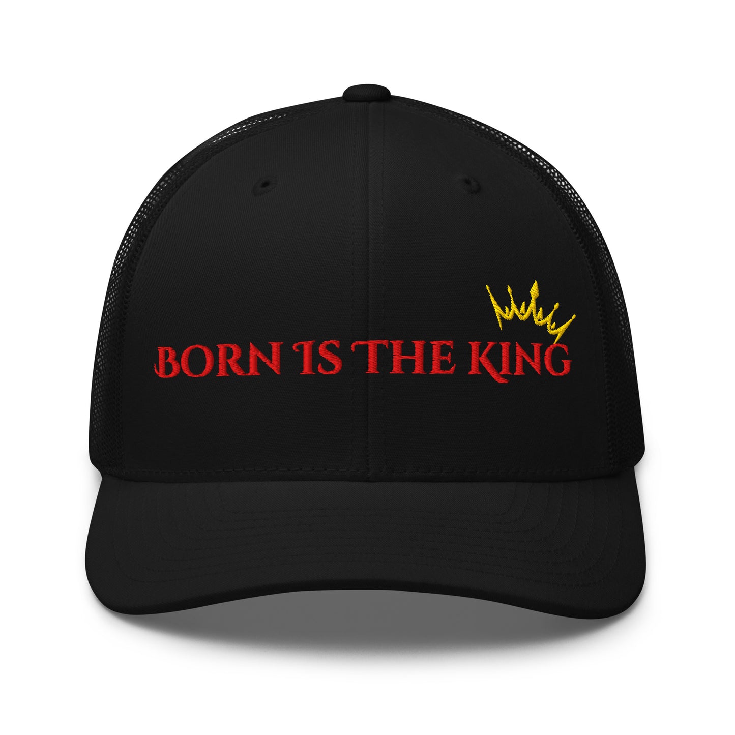front view of black Born Is The King trucker hat