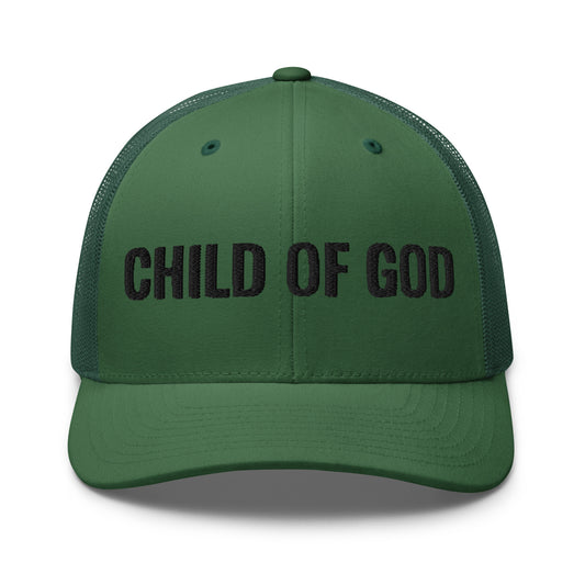 Child of God trucker hat in evergreen color front view with bold black embroidery on the front panel