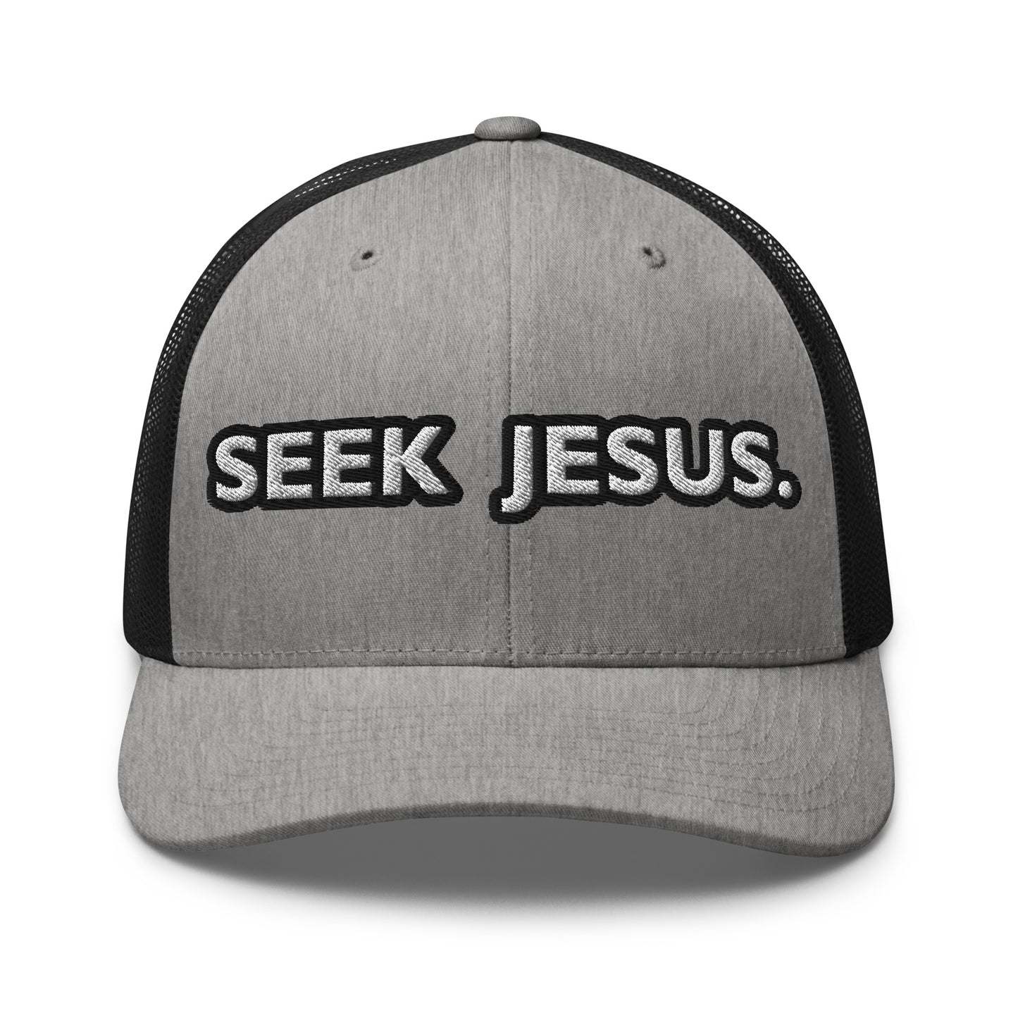 Front view of grey and black trucker hat with “Seek Jesus.” embroidered in white and outlined in black on the structured front panel
