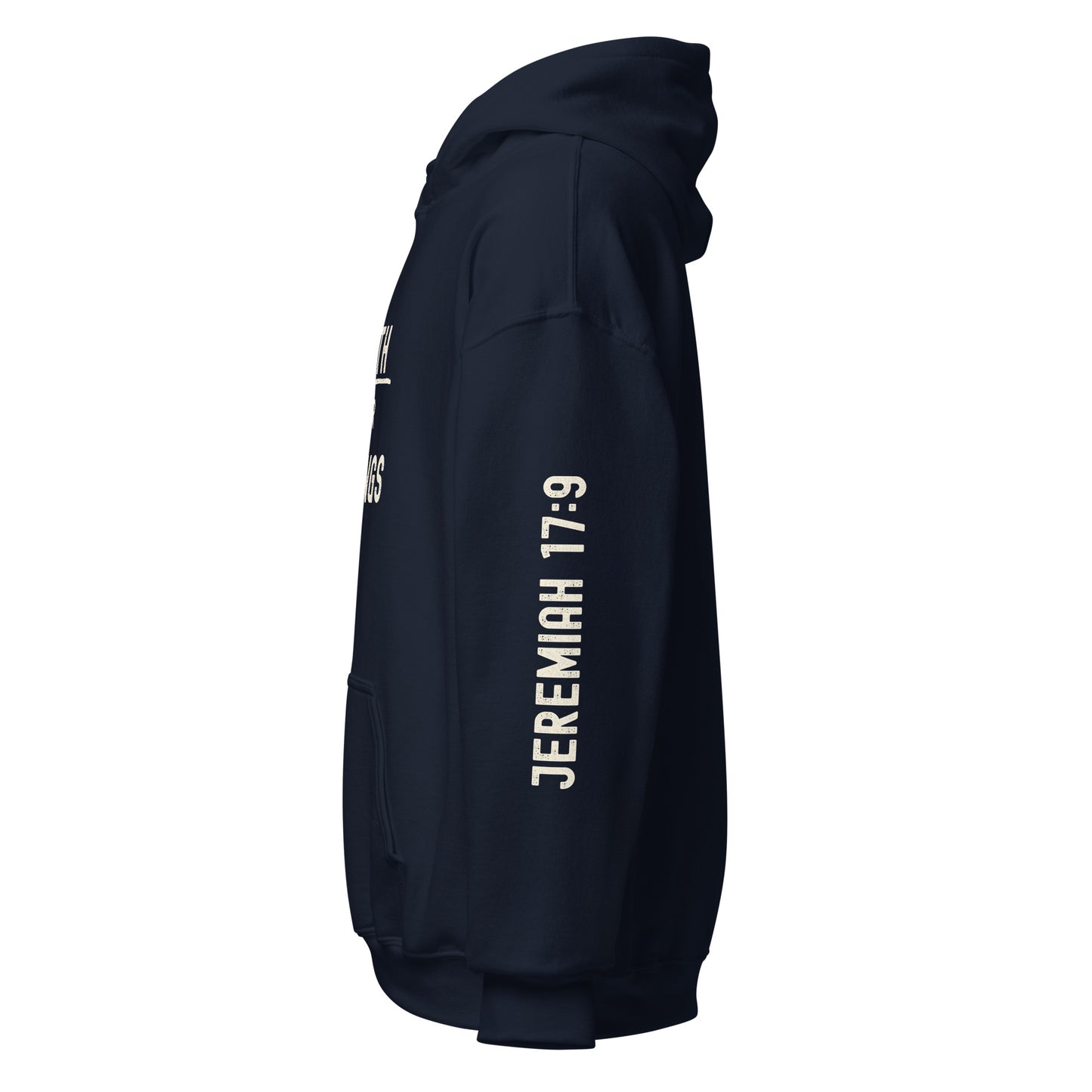 Side view of navy Truth Over Feelings hoodie showing Jeremiah 17:9 Bible verse printed vertically in warm cream on left sleeve – Always Faithful