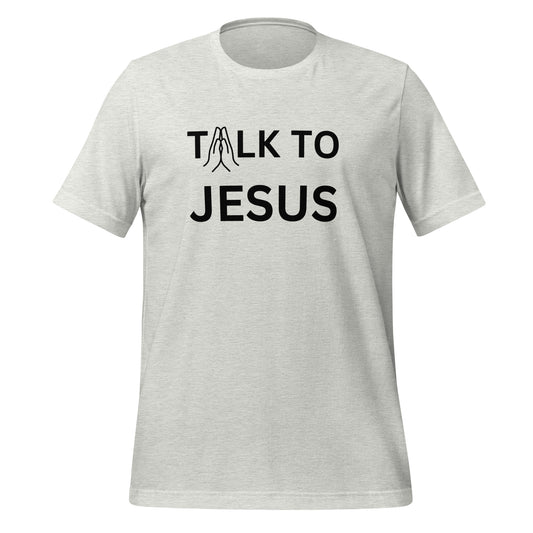 Front view of the ash gray Talk to Jesus Tee with black print, featuring the word “Talk” with praying hands replacing the letter A.
