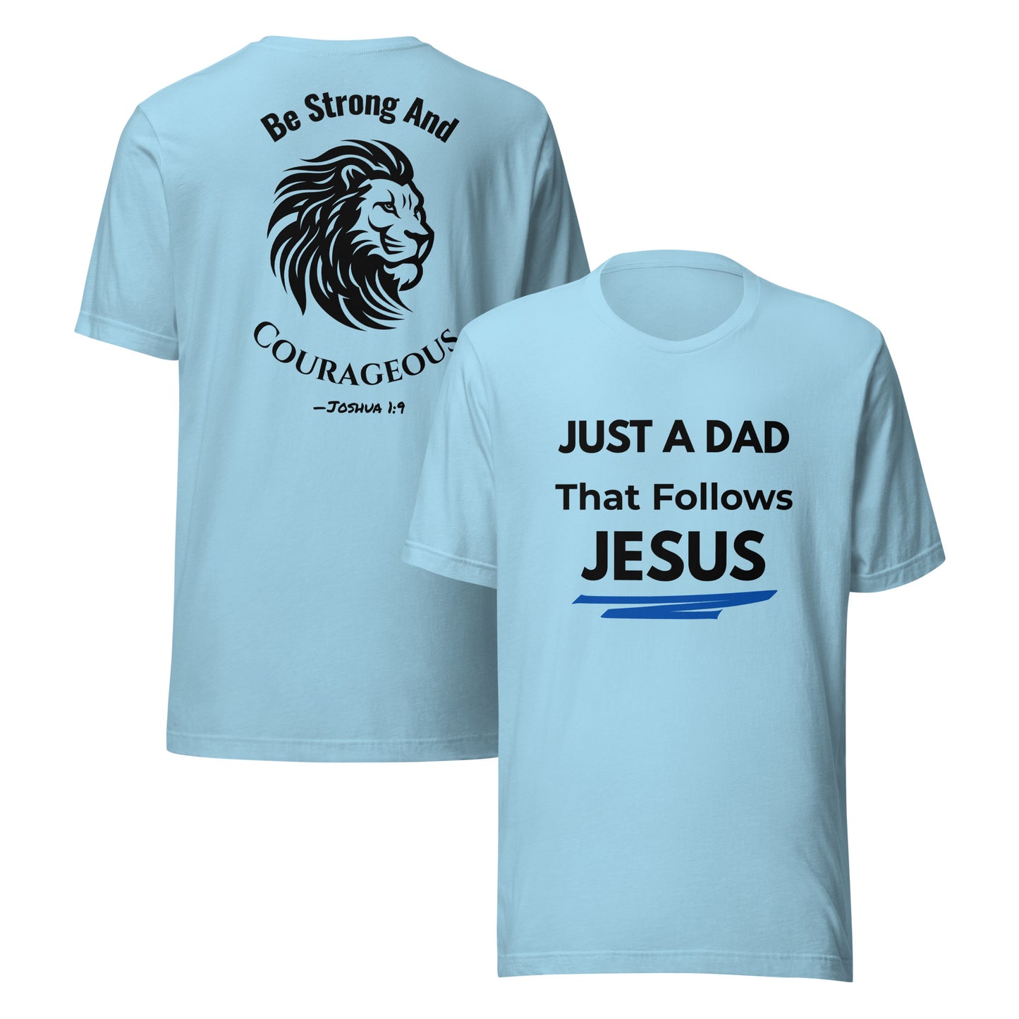 Light blue Christian dad t-shirt mockup showing front text “Just a Dad That Follows Jesus” and back lion graphic with Joshua 1:9 Bible verse