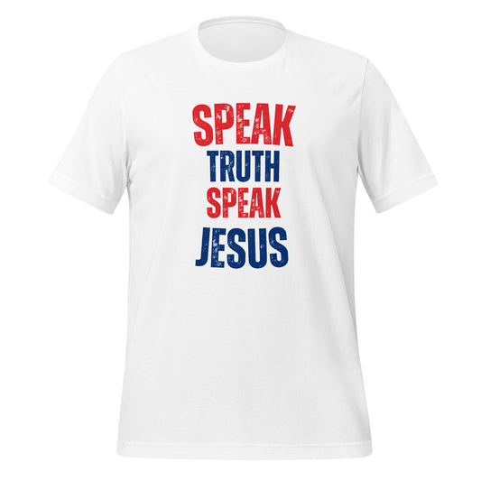 White tee “Speak Truth, Speak Jesus,” front view, red & blue text, Charlie Kirk inspired.